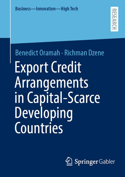 Produktbild: Export Credit Arrangements in Capital-Scarce Developing Countries | Benedict Oramah, Richman Dzene