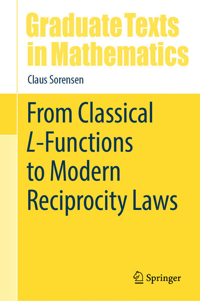Produktbild: From Classical L-Functions to Modern Reciprocity Laws | Claus Sorensen