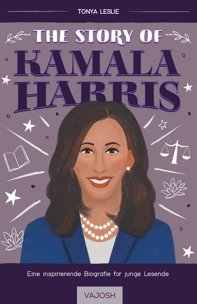 Produktbild: The Story of Kamala Harris | Tonya Leslie