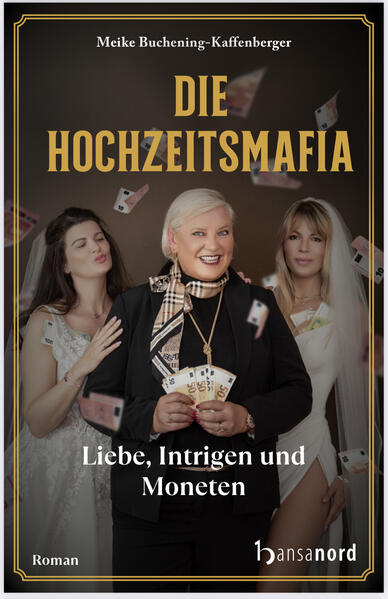 Produktbild: Die Hochzeitsmafia | Meike Buschening-Kaffenberger