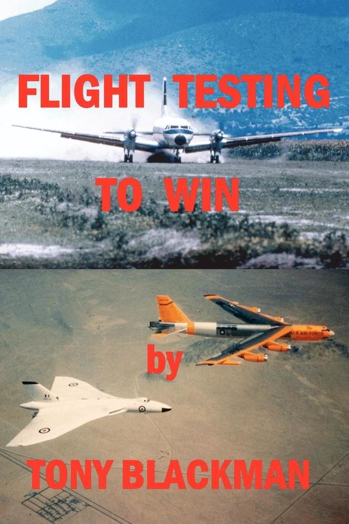 Produktbild: Flight Testing to Win | Tony Blackman