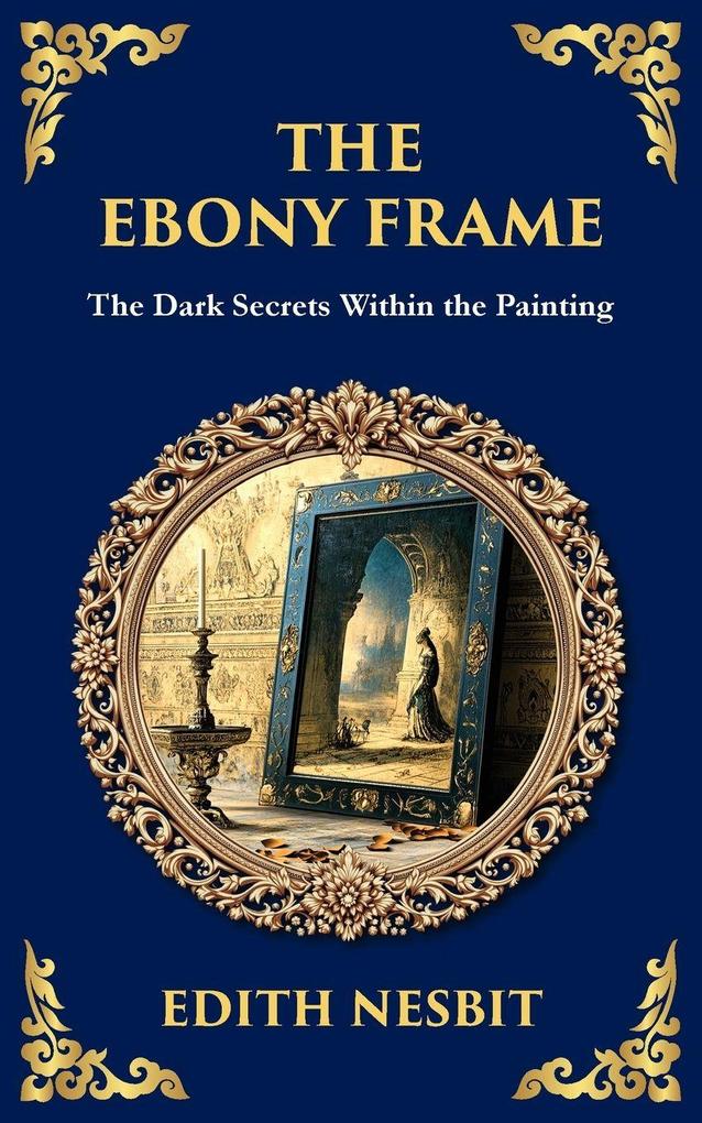 Produktbild: The Ebony Frame | Edith Nesbit