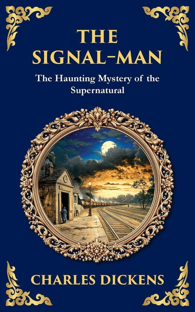 Produktbild: The Signal-Man | Charles Dickens