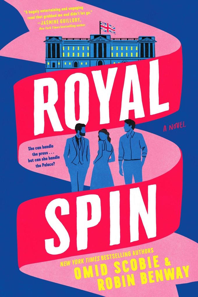 Produktbild: Royal Spin | Omid Scobie, Robin Benway