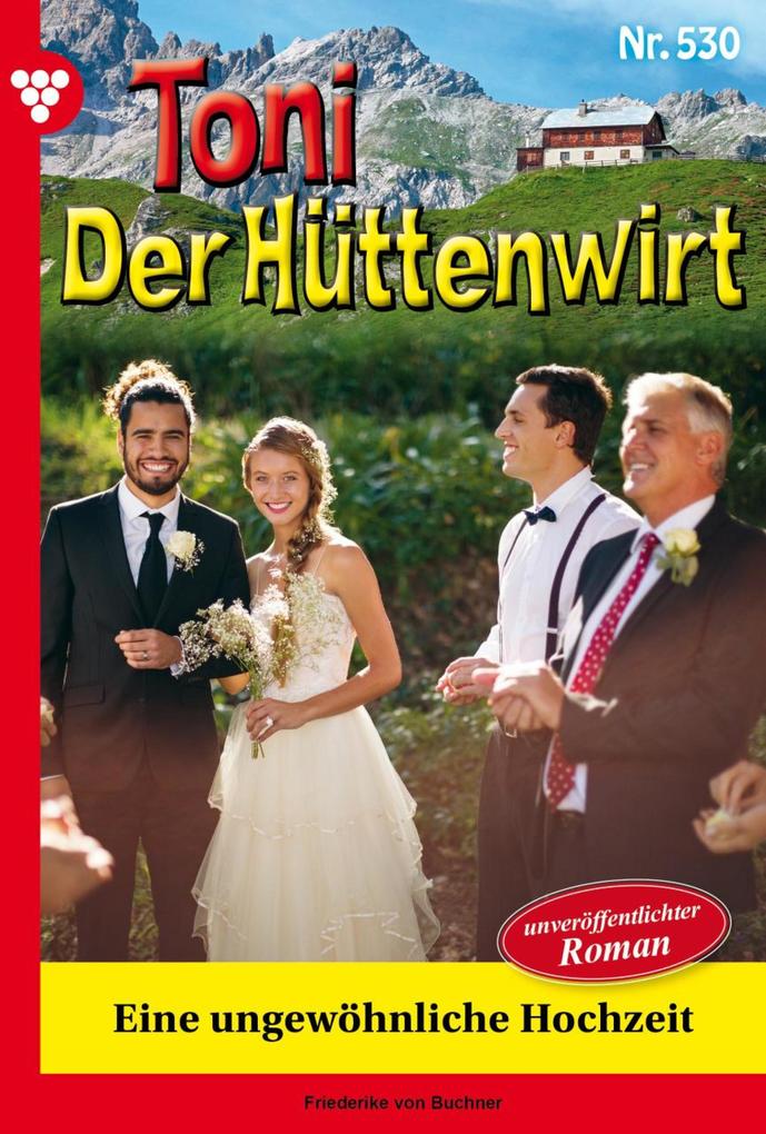 Produktbild: Eine ungewöhnliche Hochzeit | Friederike von Buchner