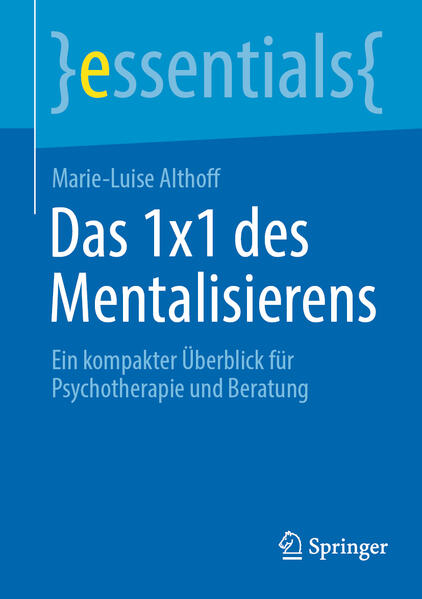 Produktbild: Das 1x1 des Mentalisierens | Marie-Luise Althoff