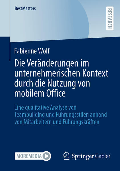 Produktbild: Die Veränderungen im unternehmerischen Kontext durch die Nutzung von mobilem Office | Fabienne Wolf