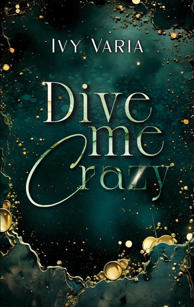 Produktbild: Dive me crazy | Ivy Varia