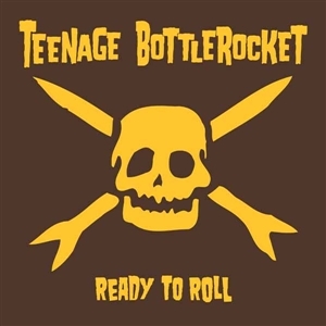 Produktbild: Ready to Roll | Teenage Bottlerocket