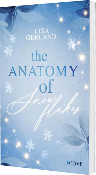 Produktbild: The Anatomy of Snowflakes | Lisa Gerland