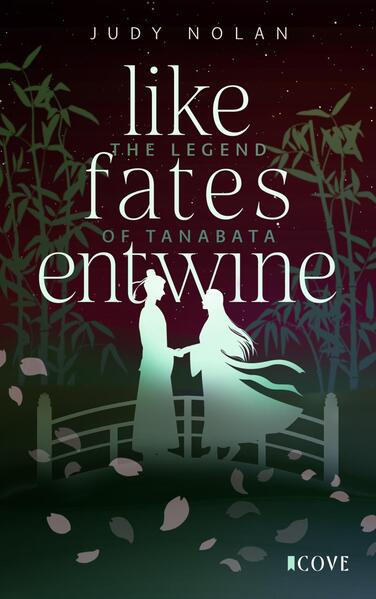 Produktbild: Like Fates Entwine (The Legend of Tanabata 2) | Judy Nolan