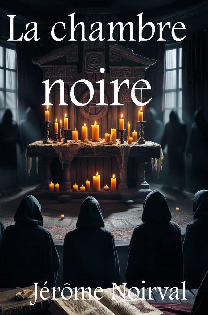 Produktbild: La chambre noire | Jérôme Noirval