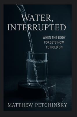 Produktbild: Water, Interrupted | Matthew Petchinsky