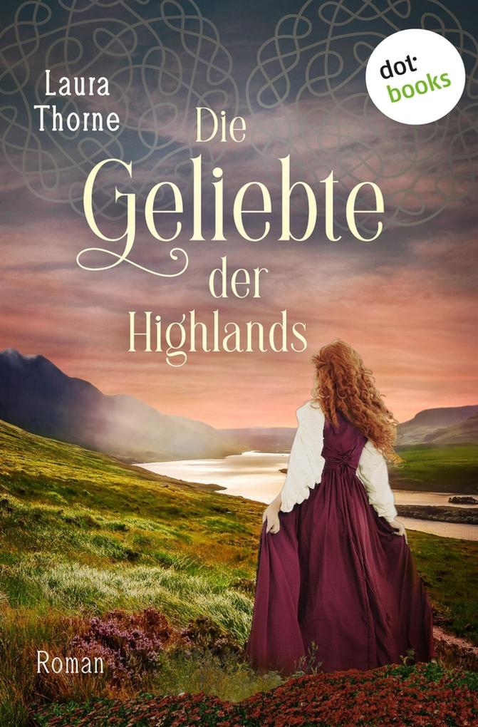Produktbild: Die Geliebte der Highlands | Laura Thorne