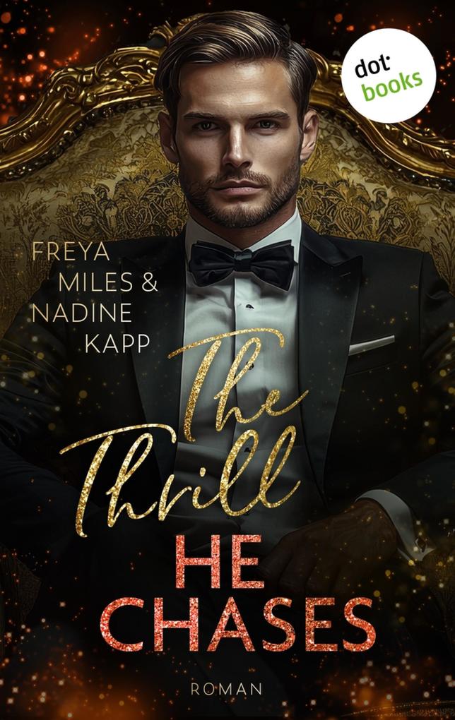Produktbild: The Thrill He Chases - oder: Mrs. Andi Hunt | Nadine Kapp, Freya Miles