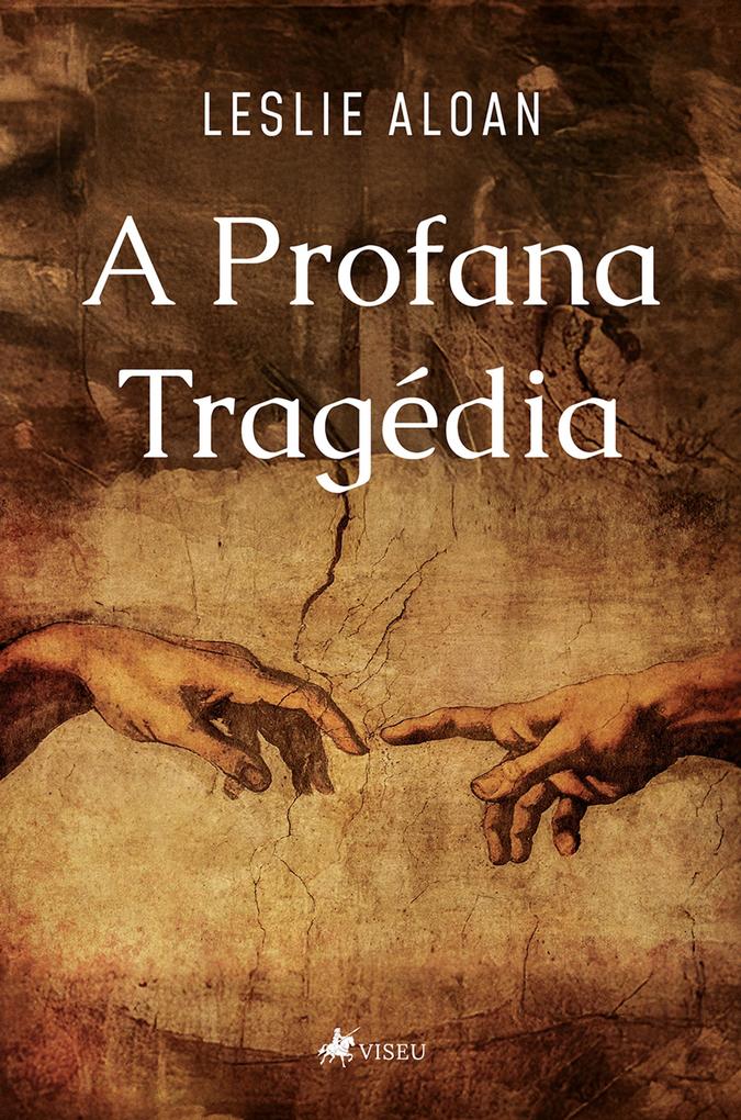 Produktbild: A Profana tragédia | Leslie Aloan