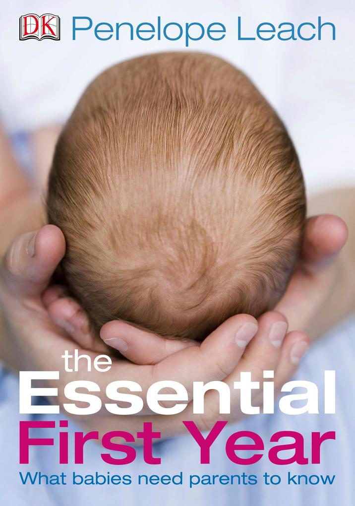 Produktbild: The Essential First Year | Penelope Leach