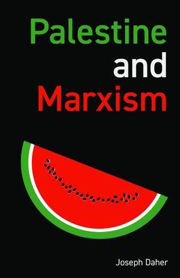 Produktbild: Palestine and Marxism | Joseph Daher