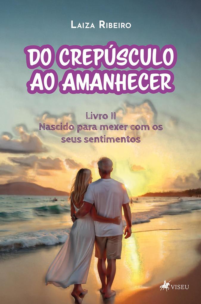 Produktbild: Do Crepúsculo ao Amanhecer | Laiza Ribeiro