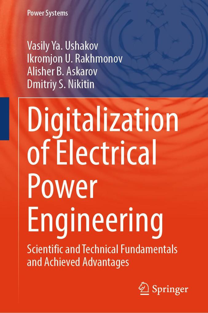 Produktbild: Digitalization of Electrical Power Engineering | Vasily Ya. Ushakov, Ikromjon U. Rakhmonov, Alisher B. Askarov, Dmitriy S. Nikitin