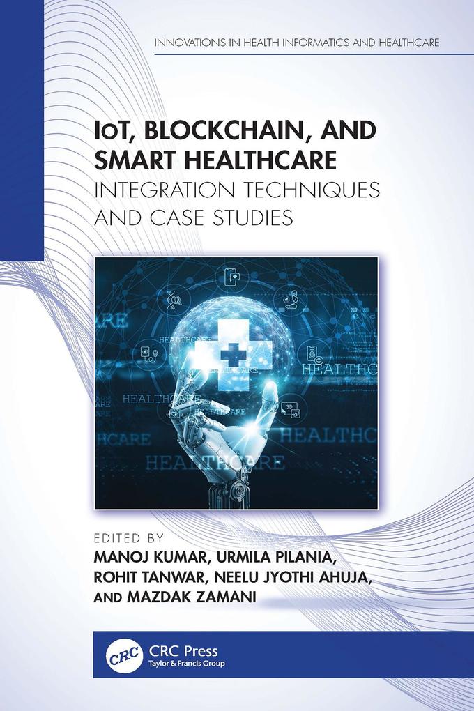 Produktbild: IoT, Blockchain, and Smart Healthcare
