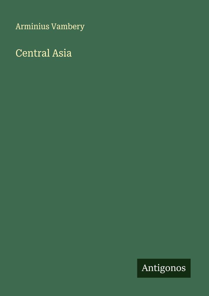 Produktbild: Central Asia | Arminius Vambery