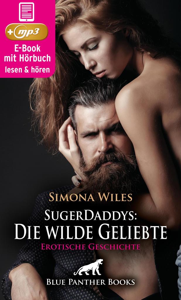 Produktbild: SugerDaddys: Die wilde Geliebte | Erotik Audio Story | Erotisches Hörbuch | Simona Wiles