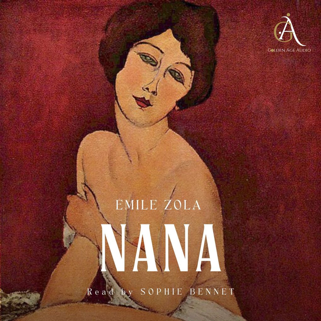 Produktbild: Nana - Audiobook | Émile Zola, Classic Audiobooks