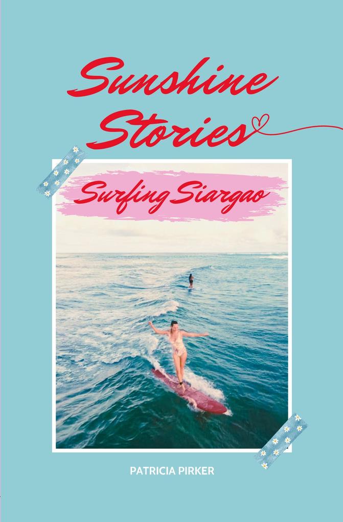 Produktbild: Sunshine Stories Surfing Siargao | Patricia Pirker
