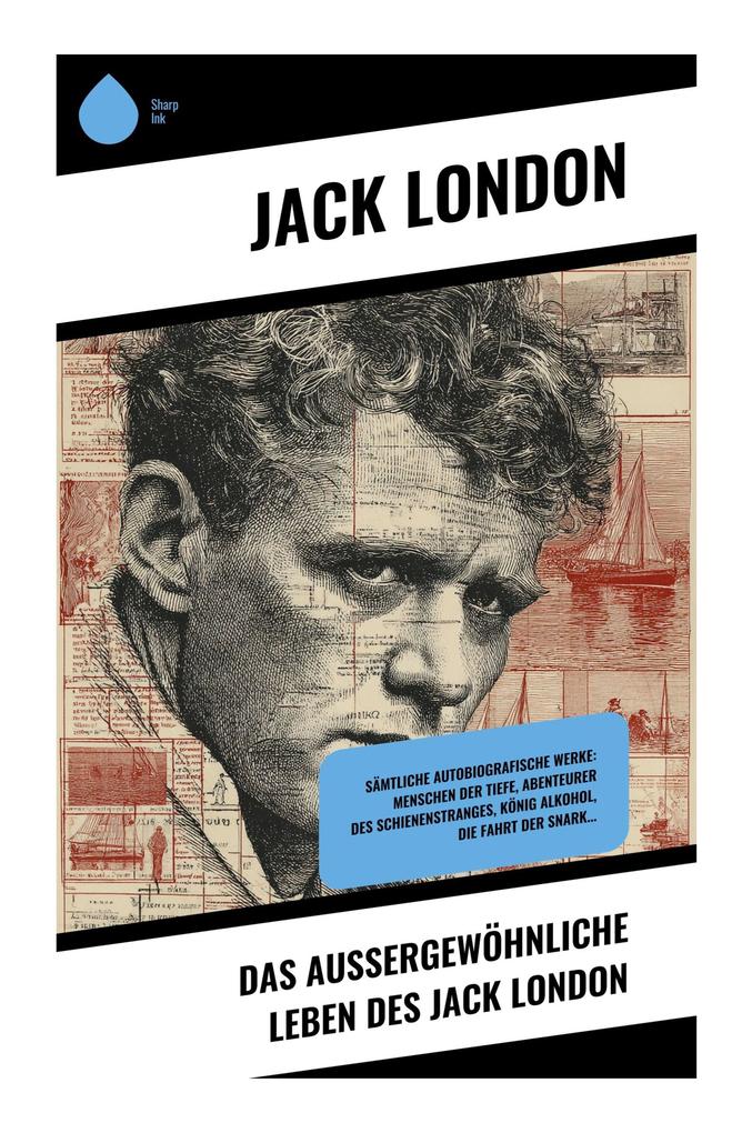 Produktbild: Das außergewöhnliche Leben des Jack London | Jack London