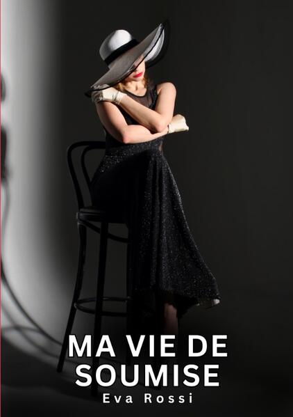 Produktbild: Ma Vie de Soumise | Eva Rossi