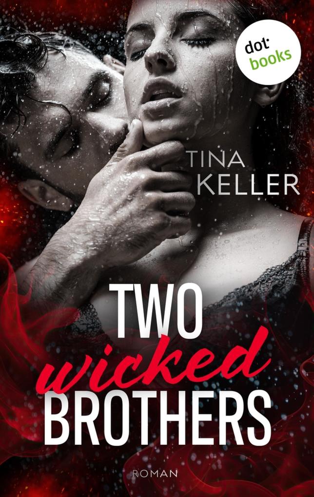 Produktbild: Two Wicked Brothers - oder: Double Trouble | Tina Keller