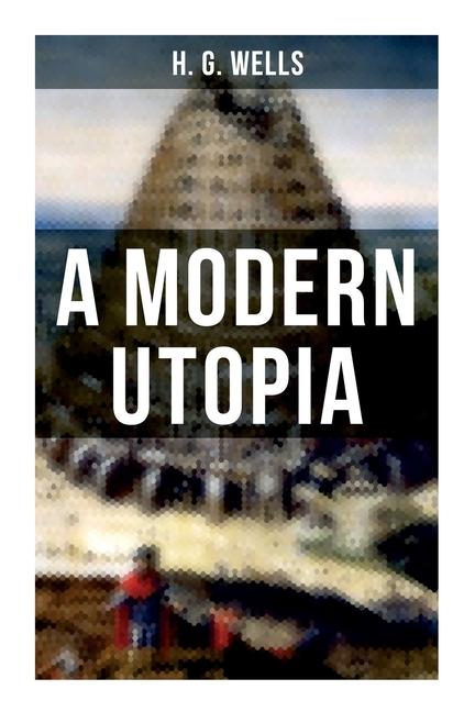 Produktbild: A Modern Utopia | H G Wells