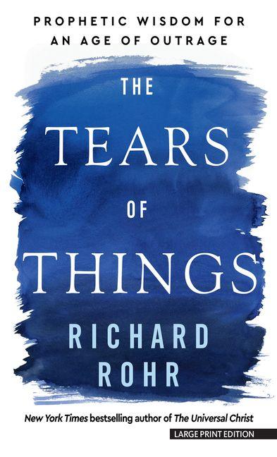 Produktbild: The Tears of Things | Richard Rohr