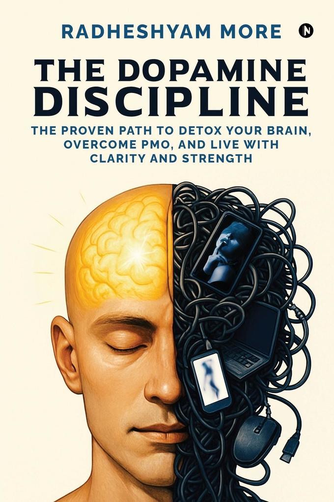 Produktbild: The Dopamine Discipline | Radheshyam More