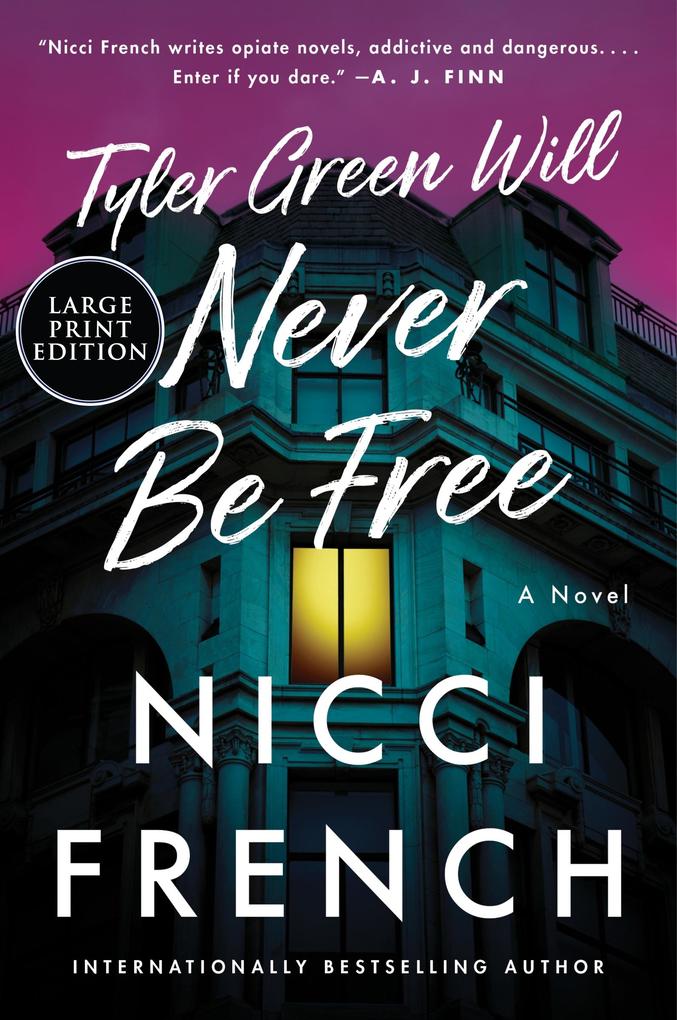 Produktbild: Tyler Green Will Never Be Free | Nicci French