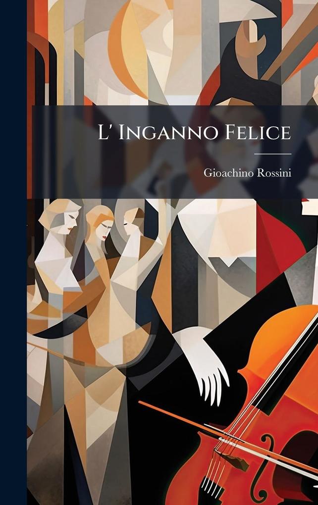 Produktbild: L' Inganno Felice | Gioachino Rossini
