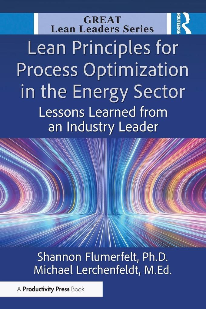 Produktbild: Lean Principles for Process Optimization in the Energy Sector | Shannon Flumerfelt, Michael Lerchenfeldt M Ed