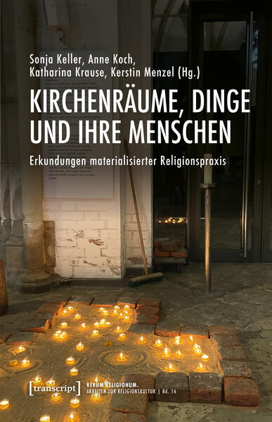 Produktbild: Kirchenräume, Dinge und ihre Menschen