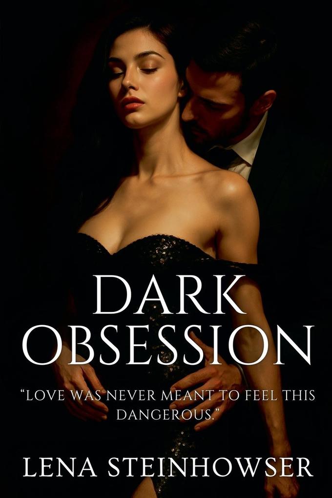 Produktbild: Dark Obsession | Lena Steinhowser