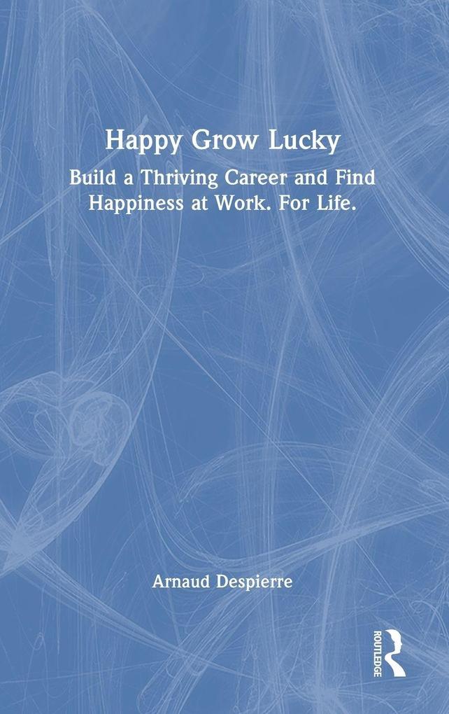 Produktbild: Happy Grow Lucky | Arnaud Despierre
