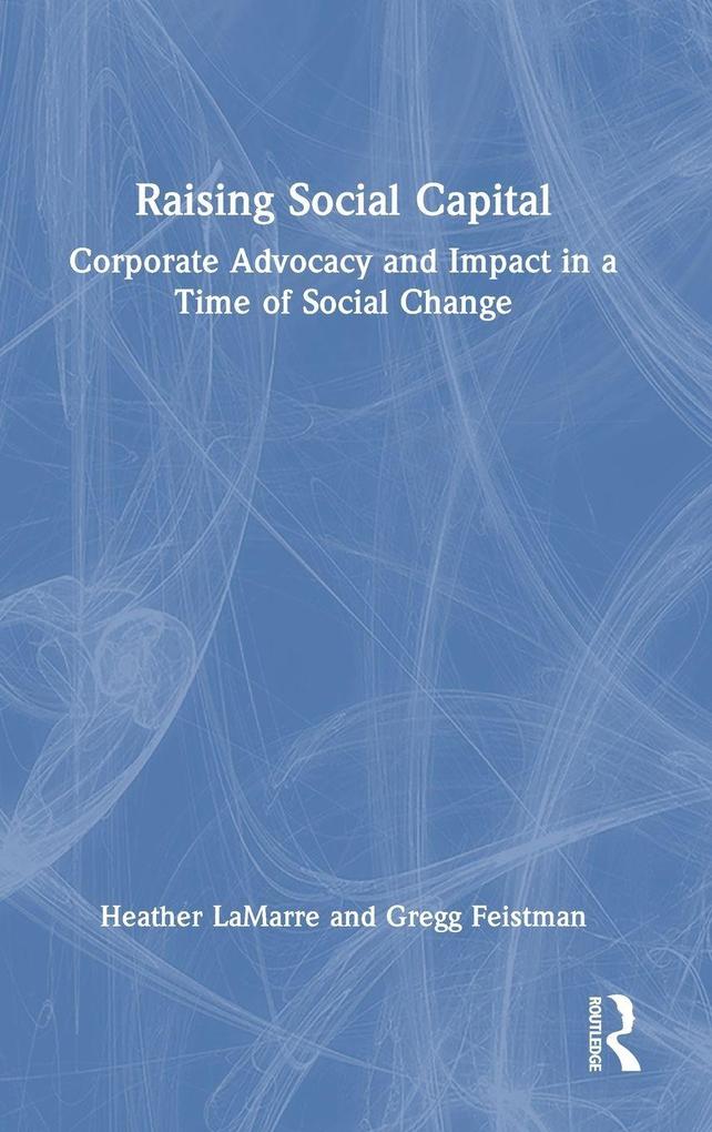 Produktbild: Raising Social Capital | Gregg Feistman, Heather Lamarre
