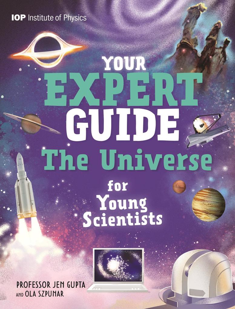 Produktbild: Your Expert Guide: The Universe for Young Scientists | Jen Gupta