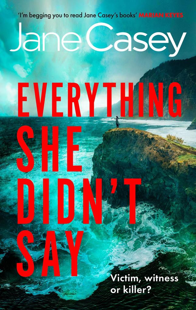 Produktbild: EVERYTHING SHE DIDNT SAY HB | Jane Casey