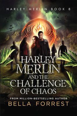 Produktbild: Harley Merlin and the Challenge of Chaos | Bella Forrest