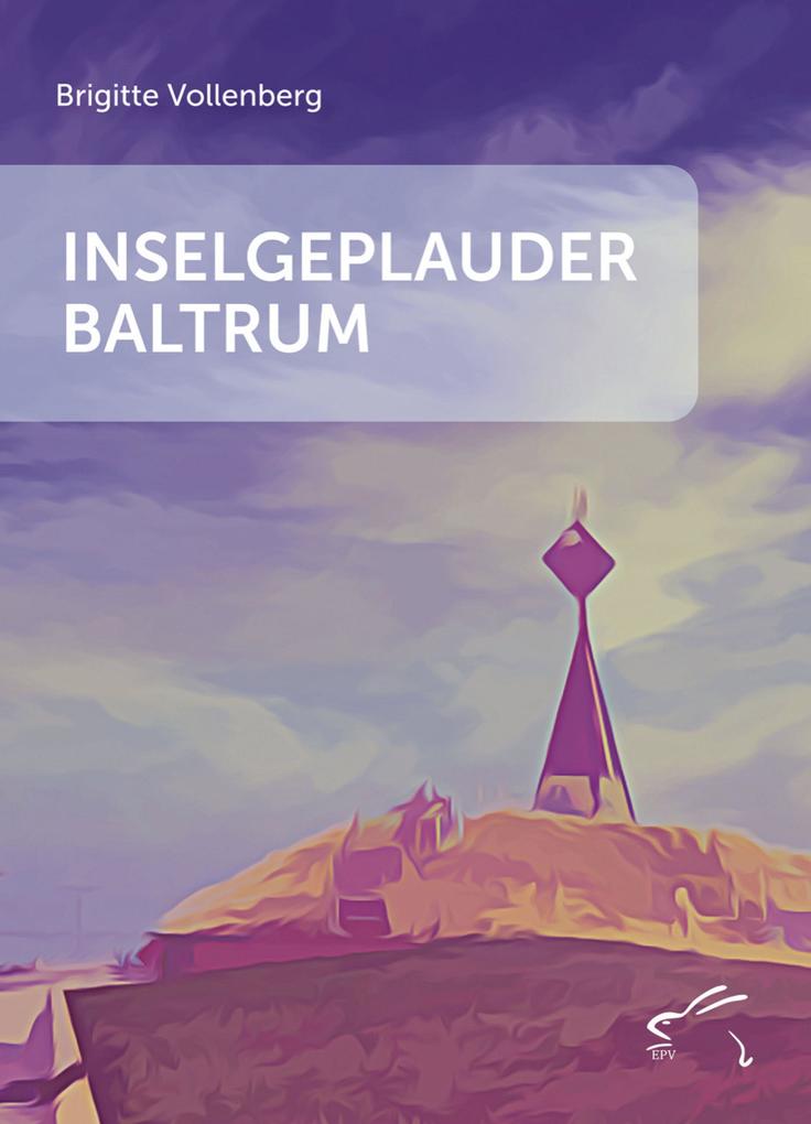 Produktbild: Inselgeplauder Baltrum | Brigitte Vollenberg