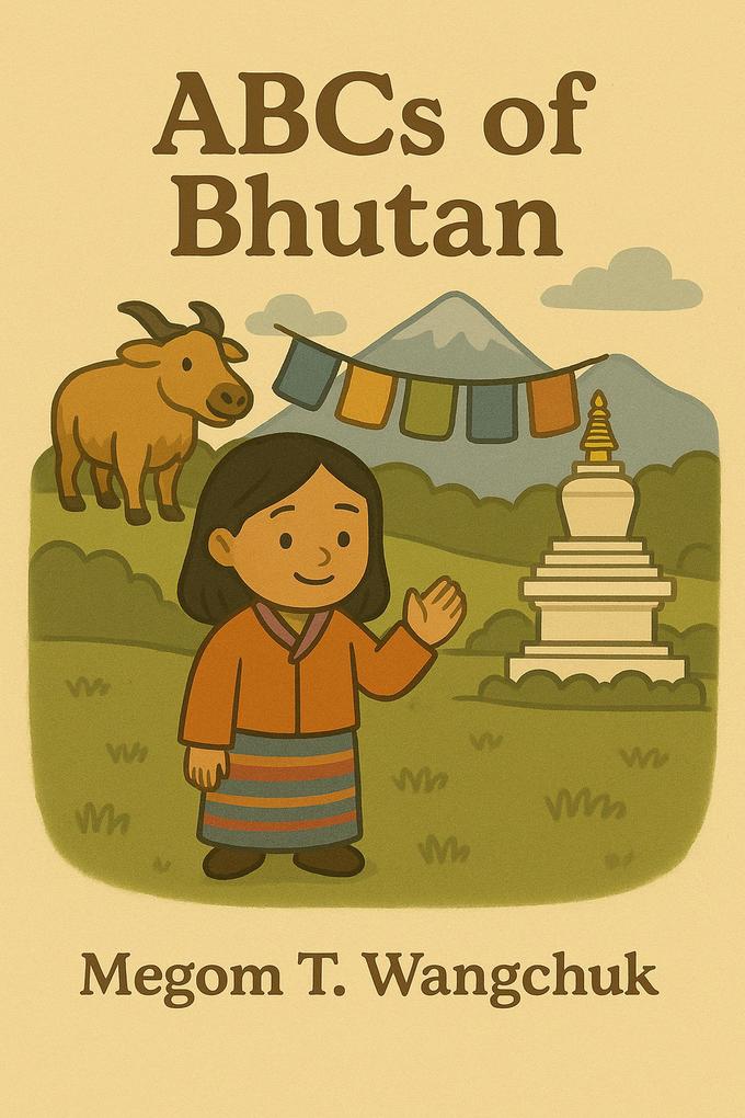Produktbild: ABCs of Bhutan | Megom T. Wangchuk