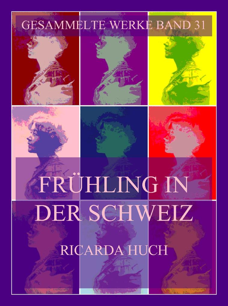Produktbild: Frühling in der Schweiz | Ricarda Huch