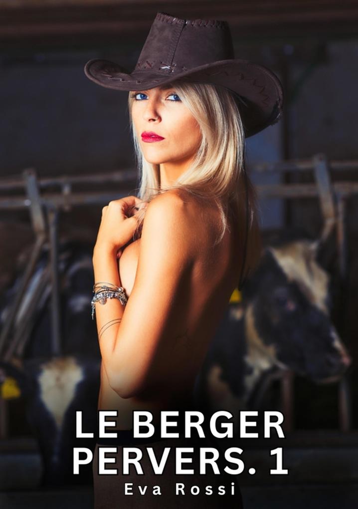 Produktbild: Le Berger Pervers. 1 | Eva Rossi