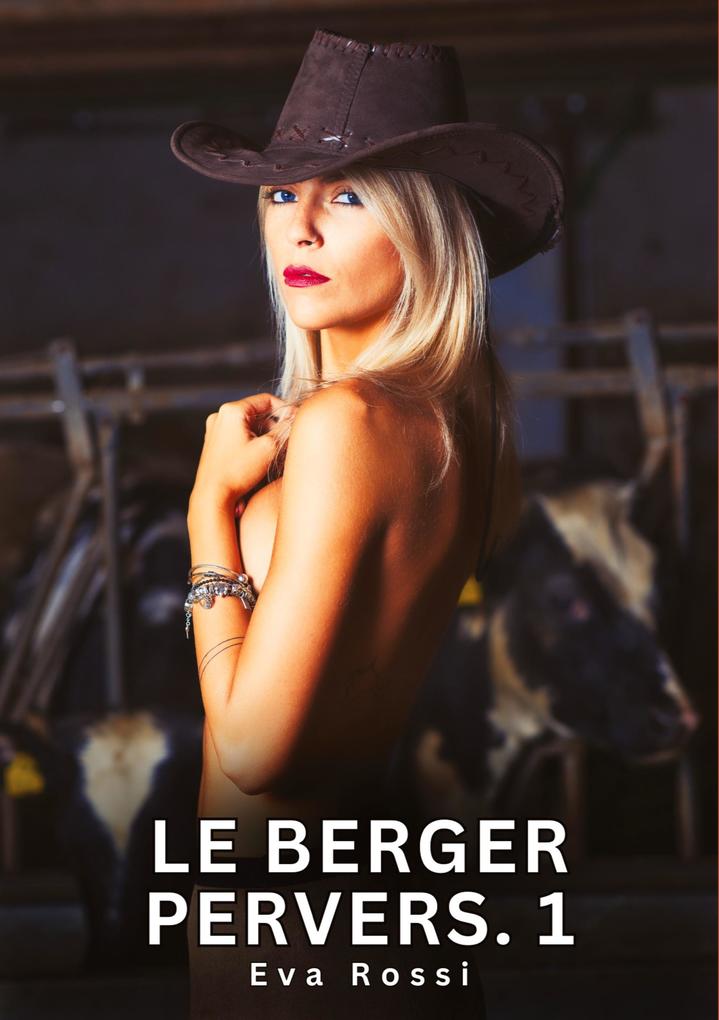 Produktbild: Le Berger Pervers. 1 | Eva Rossi